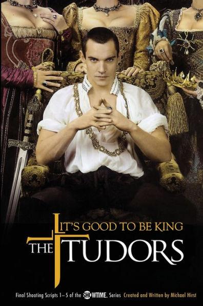The Tudors: It's Good to Be King - Tudors By:Hirst, Michael Eur:11,37 Ден2:1899