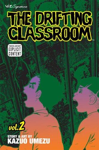 The Drifting Classroom, Vol. 2 By:Umezu, Kazuo Eur:14,62 Ден2:599