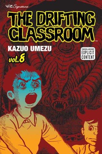 The Drifting Classroom 8 By:Umezu, Kazuo Eur:12,99 Ден2:599