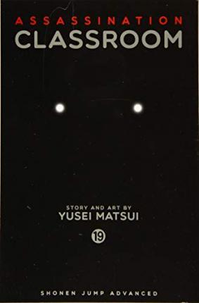 Assassination Classroom, Vol. 19 By:Matsui, Yusei Eur:9,74 Ден2:599