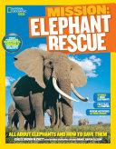 National Geographic Kids Mission: Elephant Rescue By:Blewett, Ashlee Eur:6,49 Ден2:300