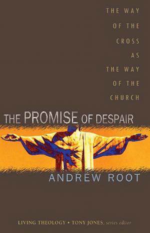 The Promise of Despair By:Root, Andrew Eur:9,74 Ден2:300