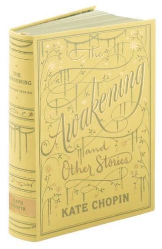 The Awakening and Other Stories - Barnes & Noble Flexibound Editions By:Chopin, Kate Eur:22,75 Ден1:1299