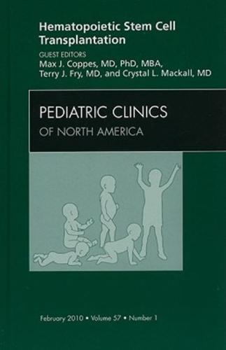 Hematopoietic Stem Cell Transplantation - Pediatric Clinics of North America By:Mackall, Crystal Eur:372,34 Ден2:3699