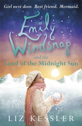 Emily Windsnap and the Land of the Midnight Sun : Book 5 By:Kessler, Liz Eur:12,99 Ден2:499