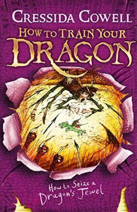 How to Train Your Dragon: How to Seize a Dragon's Jewel : Book 10 By:Cowell, Cressida Eur:14,62 Ден2:599