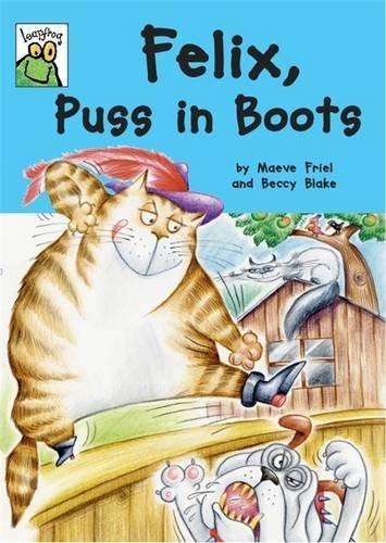 Leapfrog: Felix, Puss in Boots By:Friel, Maeve Eur:19,50 Ден2:399