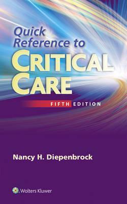 Quick Reference to Critical Care By:Diepenbrock, Nancy Eur:52.02  Ден3:3199