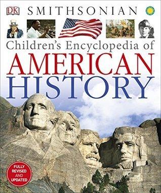 Children's Encyclopedia of American History By:King, David C. Eur:24,37 Ден1:1699