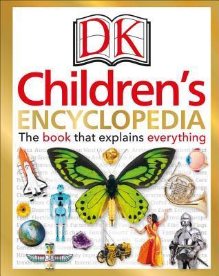 DK Children's Encyclopedia: The Book that Explains Everything By:Publishing, D.K. Eur:17,87 Ден2:1399