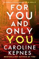 For You and Only You By:Kepnes, Caroline Eur:9,74 Ден2:699
