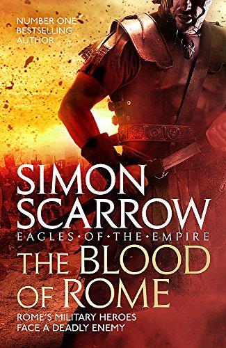 The Blood of Rome (Eagles of the Empire 17) By:Scarrow, Simon Eur:16,24 Ден2:799