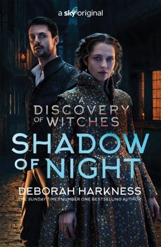 Shadow of Night : the book behind Season 2 of major Sky TV series A Discovery of Witches (All Souls 2) By:Harkness, Deborah Eur:12.99 Ден2:599