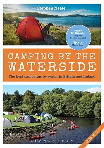 Camping by the Waterside : The Best Campsites by Water in Britain and Ireland: 2nd edition By:Neale, Stephen Eur:4,88 Ден2:1099