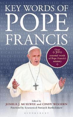 Key Words of Pope Francis By:McElwee, Joshua J. Eur:16.24 Ден1:799