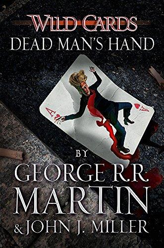 Wild Cards: Dead Man's Hand By:Martin, George R. R. Eur:12,99 Ден2:899