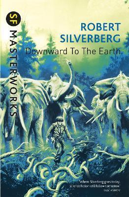 Downward To The Earth By:Silverberg, Robert Eur:11,37 Ден2:699
