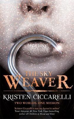 The Sky Weaver : Iskari Book Three By:Ciccarelli, Kristen Eur:26 Ден2:699
