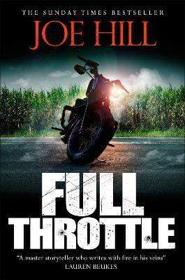 Full Throttle : Contains IN THE TALL GRASS, now on Netflix! By:Hill, Joe Eur:11,37 Ден2:799