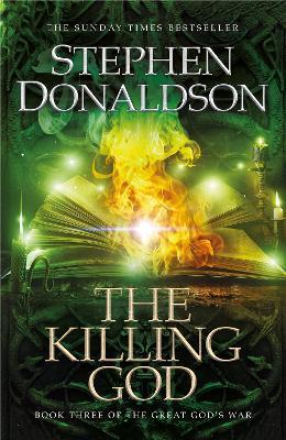 The Killing God : The Great God's War Book Three By:Donaldson, Stephen Eur:14,62 Ден2:1199