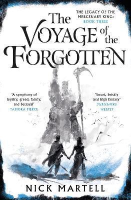 The Voyage of the Forgotten By:Martell, Nick Eur:12,99 Ден2:1399