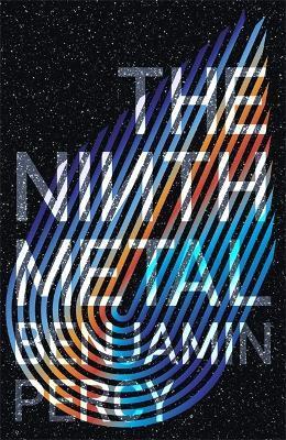 The Ninth Metal : The Comet Cycle Book 1 By:Percy, Benjamin Eur:26 Ден2:699