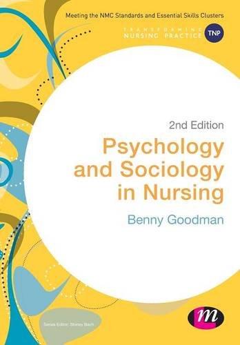 Psychology and Sociology in Nursing By:Goodman, Benny Eur:86.16 Ден1:1699