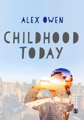 Childhood Today By:Owen, Alex Eur:53,64 Ден2:1899