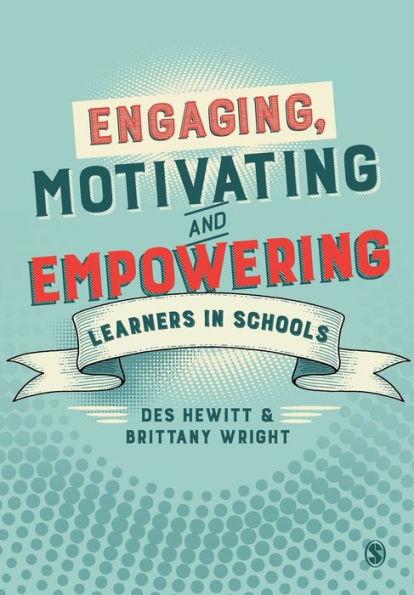 Engaging, Motivating and Empowering Learners in Schools By:Hewitt, Des Eur:27,63 Ден2:1899