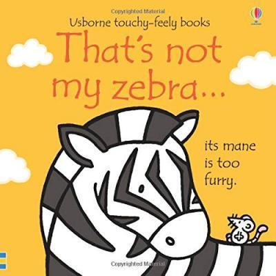 That's not my zebra... By:Watt, Fiona Eur:19,50 Ден2:499