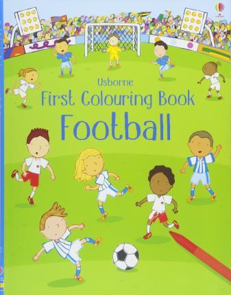 First Colouring Book Football By:Taplin, Sam Eur:14.62 Ден2:299