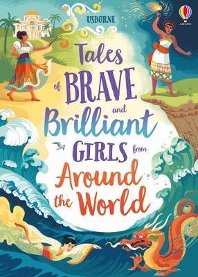 Tales of Brave and Brilliant Girls from Around the World By:Various Eur:8,11 Ден2:899