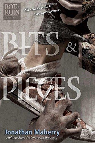 Rot & Ruin #5: Bits and Pieces By:Maberry, Jonathan Eur:9,74 Ден2:699
