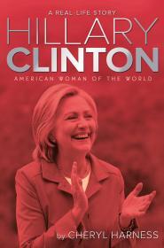 Hillary Clinton: American Woman of the World By:Harness, Cheryl Eur:14,62 Ден1:999
