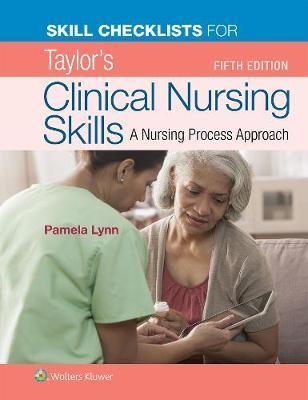 Skill Checklists for Taylor's Clinical Nursing Skills By:Lynn, Pamela B Eur:4,88 Ден1:1999