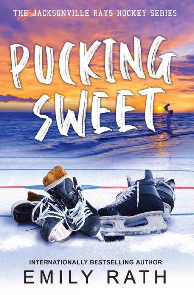 Pucking Sweet By:Rath, Emily Eur:12,99 Ден2:799