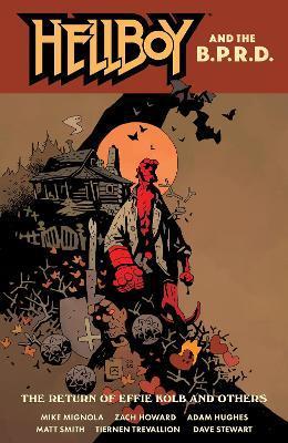 Hellboy And The B.p.r.d.: The Return Of Effie Kolb And Other By:Mignola, Mike Eur:19,50 Ден2:1199