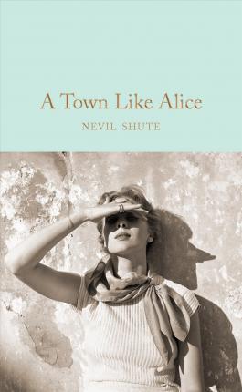 A Town Like Alice By:Shute, Nevil Eur:21,12 Ден2:799