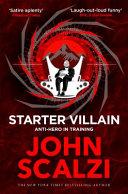 Starter Villain By:Scalzi, John Eur:24,37 Ден2:799