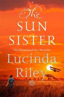 The sun sister : Electra's story By:Riley, Lucinda Eur:12,99 Ден2:799