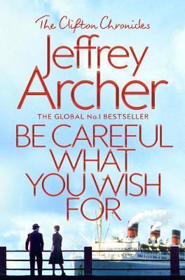 Be Careful What You Wish For By:Archer, Jeffrey Eur:12,99 Ден2:599