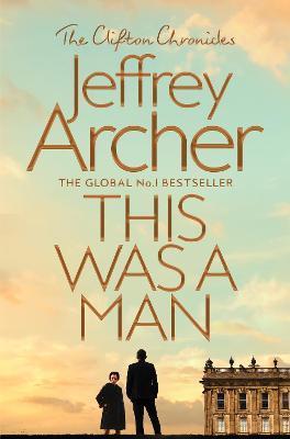 This Was a Man By:Archer, Jeffrey Eur:17,87 Ден2:699