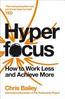 Hyperfocus By:Bailey, Chris Eur:29,25 Ден1:899