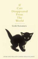 If Cats Disappeared from the World By:Kawamura, Genki Eur:14,62 Ден2:799