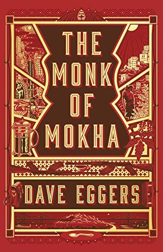 The Monk of Mokha By:Eggers, Dave Eur:22,75 Ден2:899