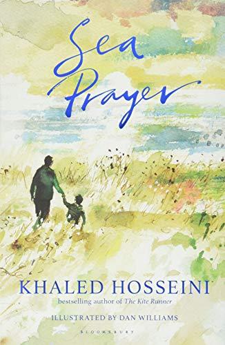 Sea Prayer : The Sunday Times and New York Times Bestseller By:Hosseini, Khaled Eur:11,37 Ден2:799