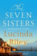The Seven Sisters By:Riley, Lucinda Eur:11,37 Ден2:799