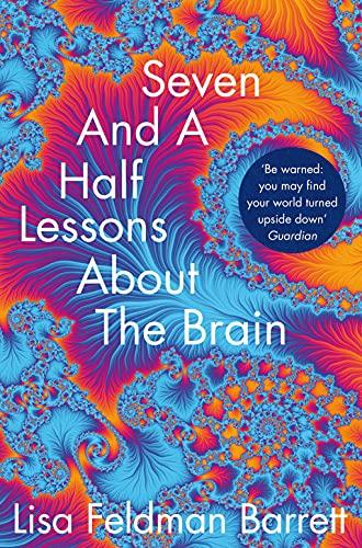 Seven and a Half Lessons About the Brain By:Feldman Barrett, Lisa Eur:16,24 Ден2:799