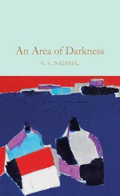 An Area of Darkness By:Naipaul, V. S. Eur:8,11 Ден2:799