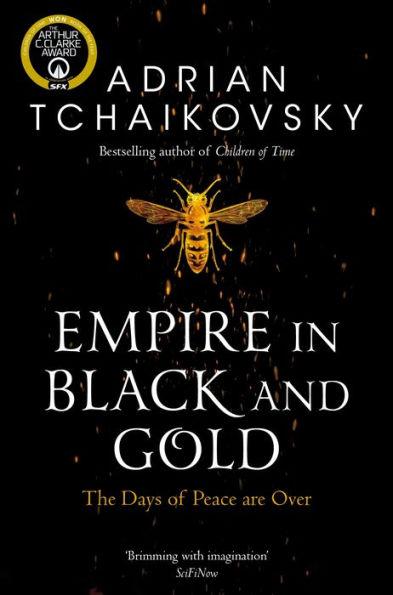 Empire in Black and Gold By:Tchaikovsky, Adrian Eur:8,11 Ден2:799